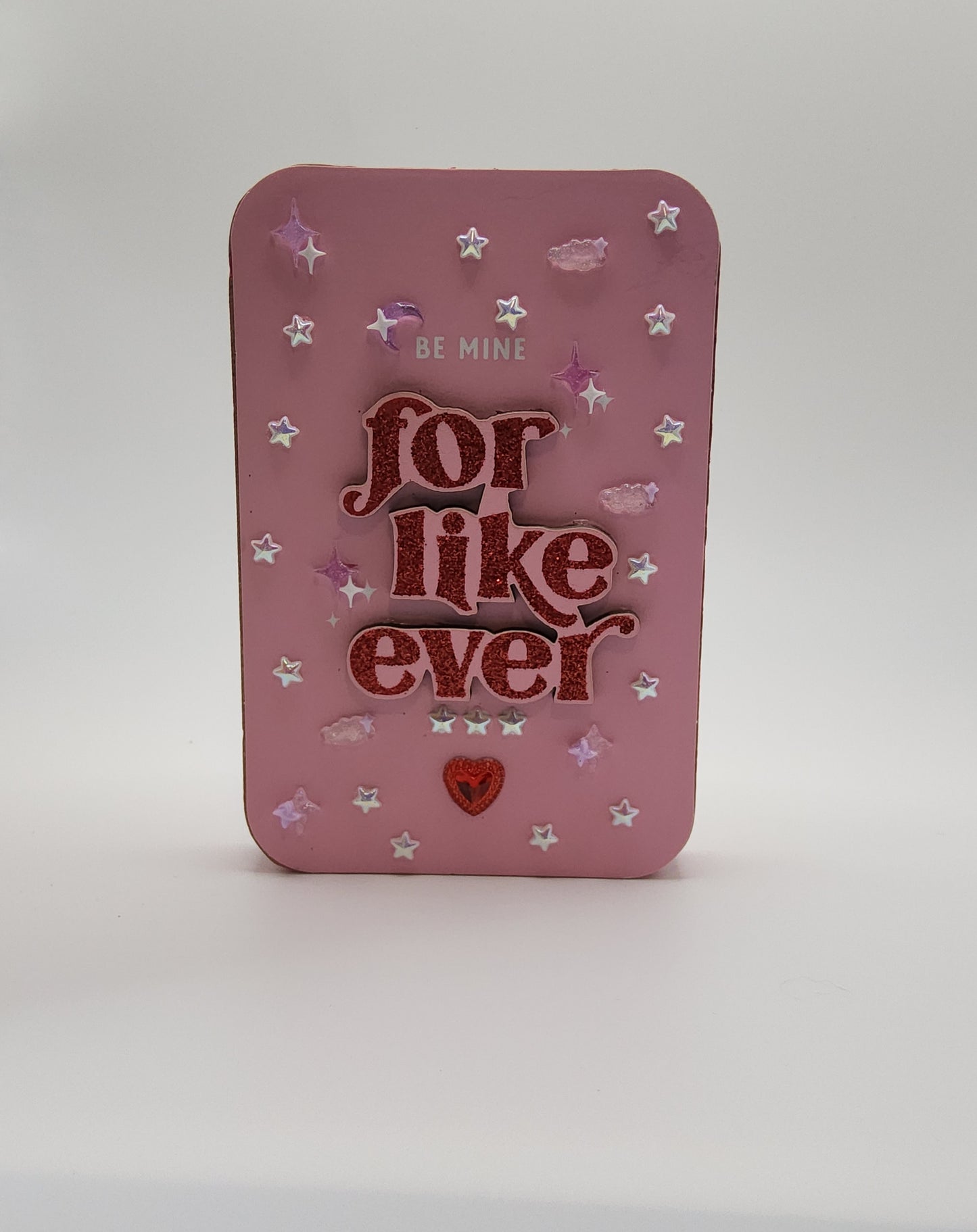 For Like Ever Valentines Plaque 3.25" x 5"